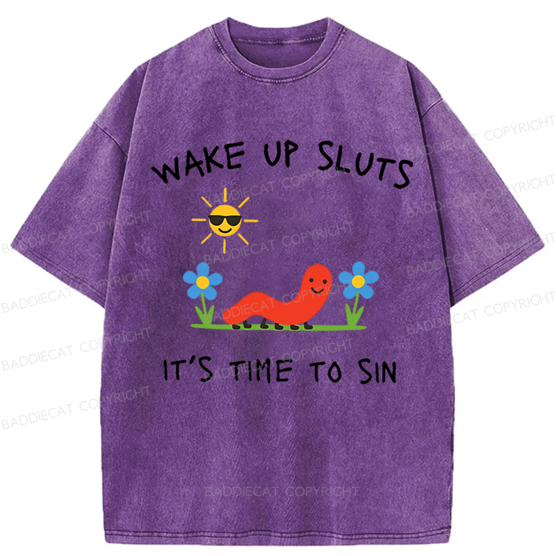 Baddiecat Wake Up Sluts Funny Animal Meme Washed T-shirt