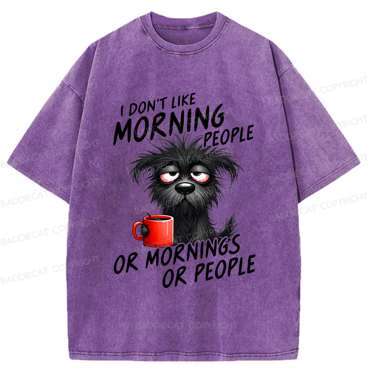Baddiecat I Don't Like Morning People Funny Grumpy Dog Coffee Washed T-shirt