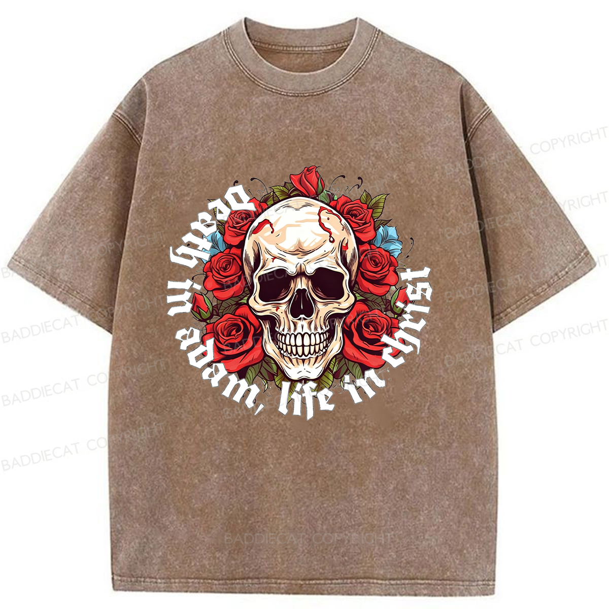 Baddiecat Death In Adam Life In Christ Christian Washed T-shirt
