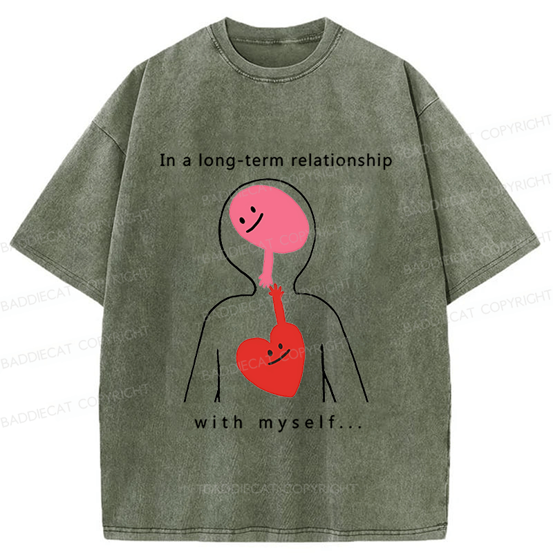 Baddiecat In A Long-term Relationship With Myself Washed T-shirt