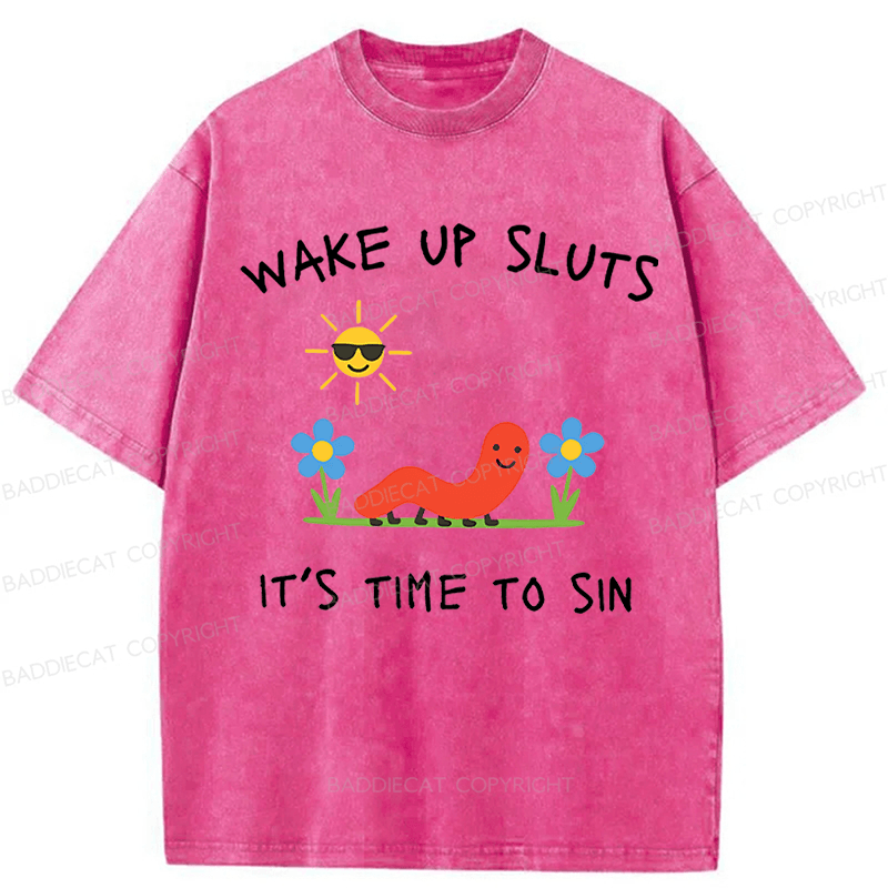 Baddiecat Wake Up Sluts Funny Animal Meme Washed T-shirt
