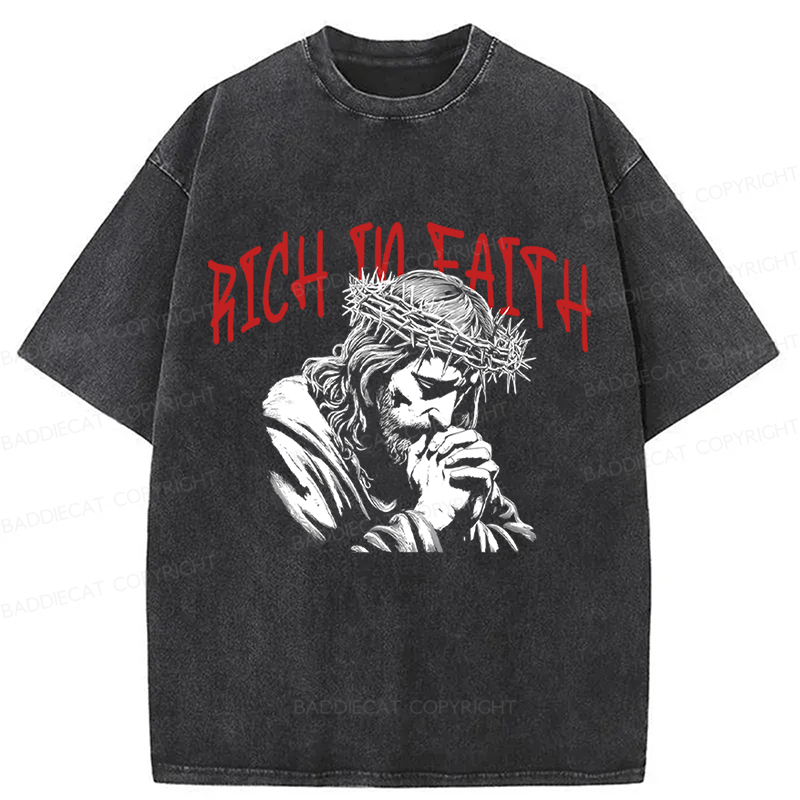 Baddiecat Jesus Rich In Faith Washed T-Shirt