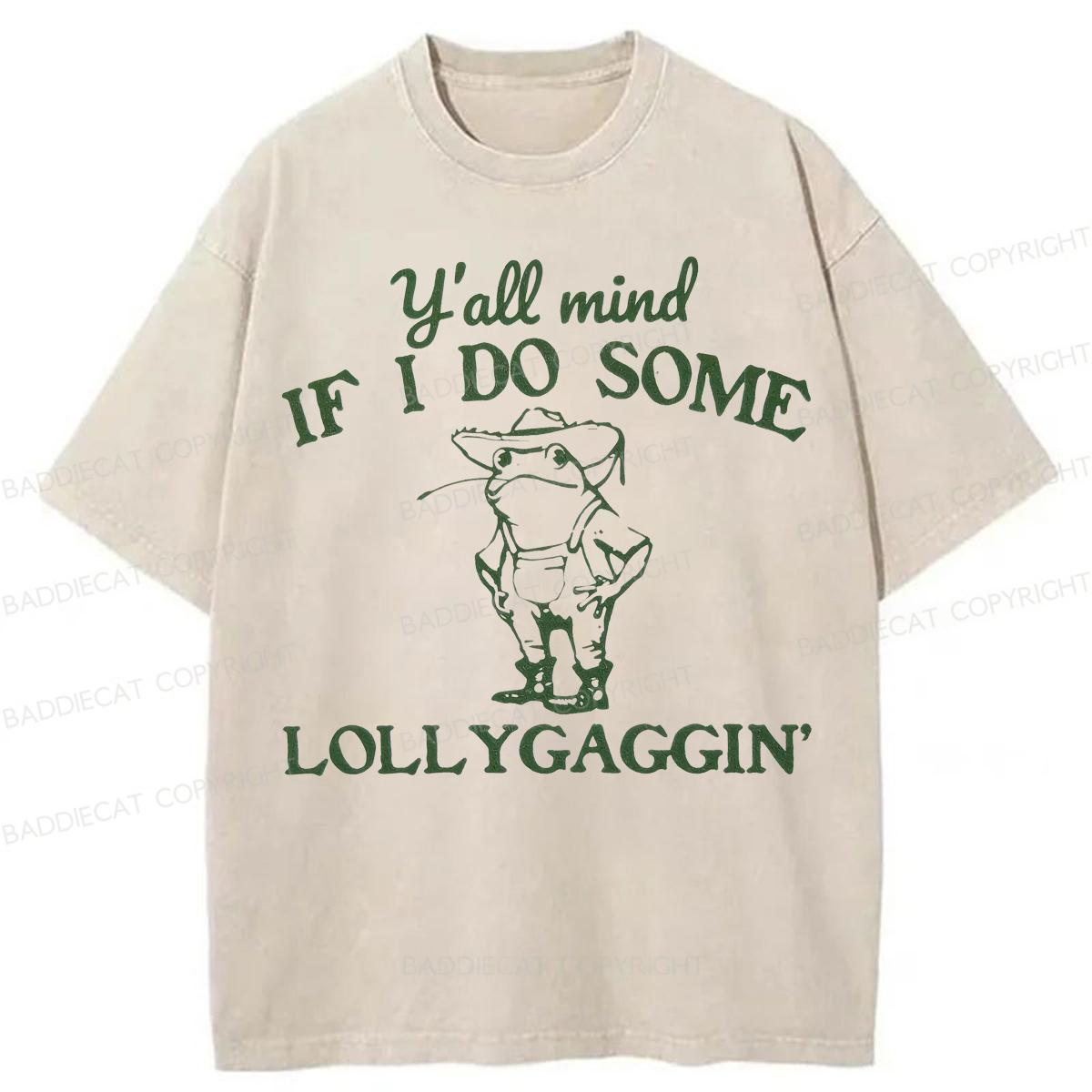 Baddiecat Y'all Mind If I Do Some Lollygaggin Washed T-shirt