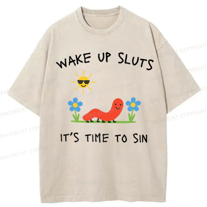 Baddiecat Wake Up Sluts Funny Animal Meme Washed T-shirt