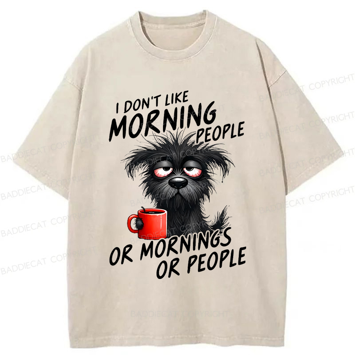 Baddiecat I Don't Like Morning People Funny Grumpy Dog Coffee Washed T-shirt
