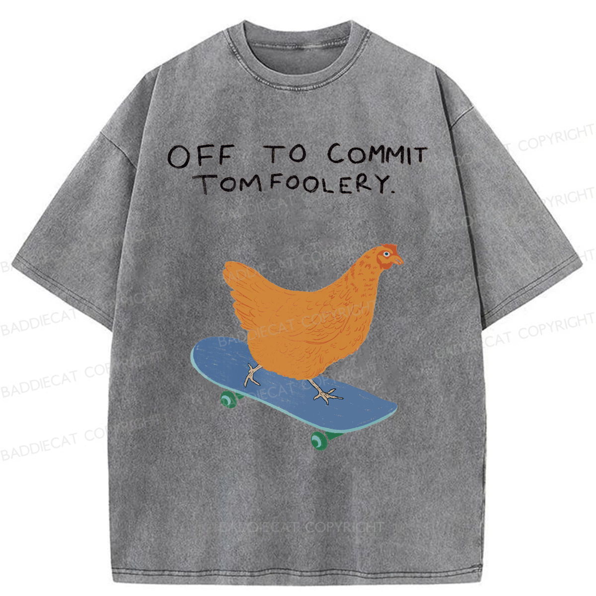 Baddiecat Off To Commit Tomfoolery Washed T-shirt