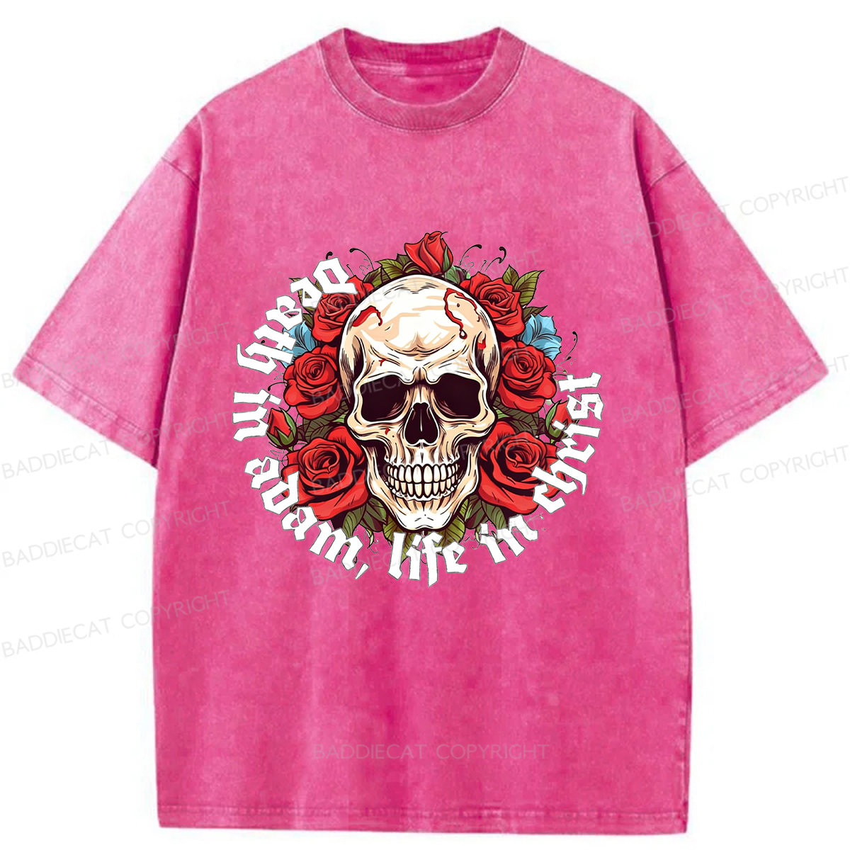 Baddiecat Death In Adam Life In Christ Christian Washed T-shirt