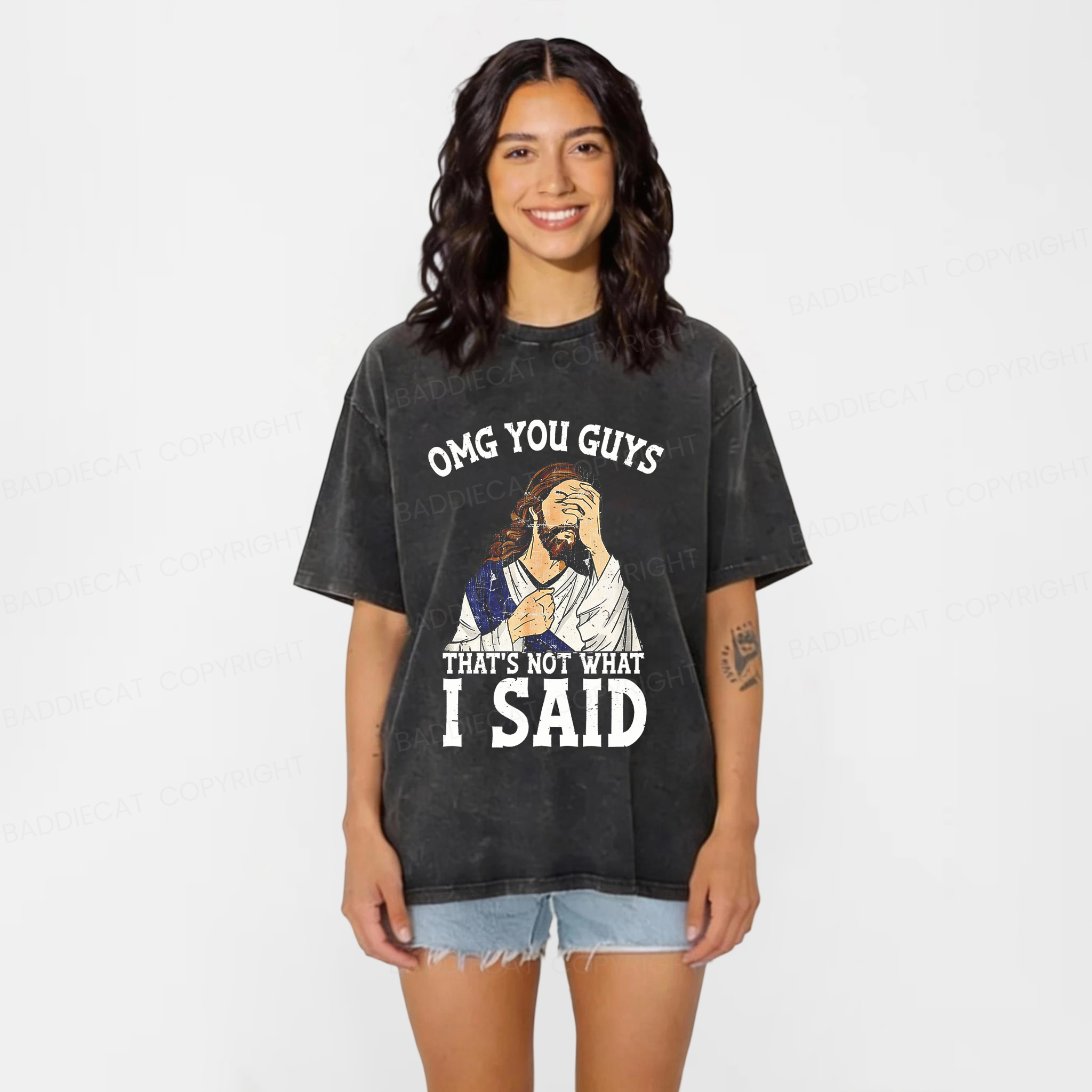 Baddiecat OMG You Guys That's Not What I Said Washed T-shirt