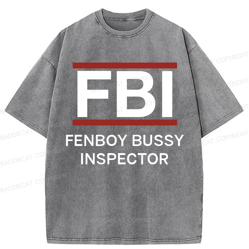 Baddiecat Fenboy Bussy Inspector Funny Washed T-shirt