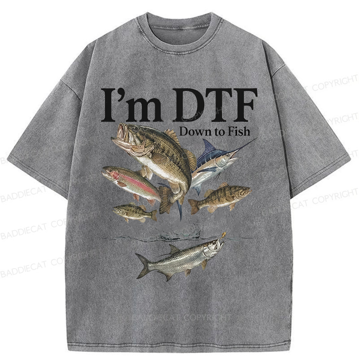 Baddiecat I'm Down To Fish Washed T-shirt