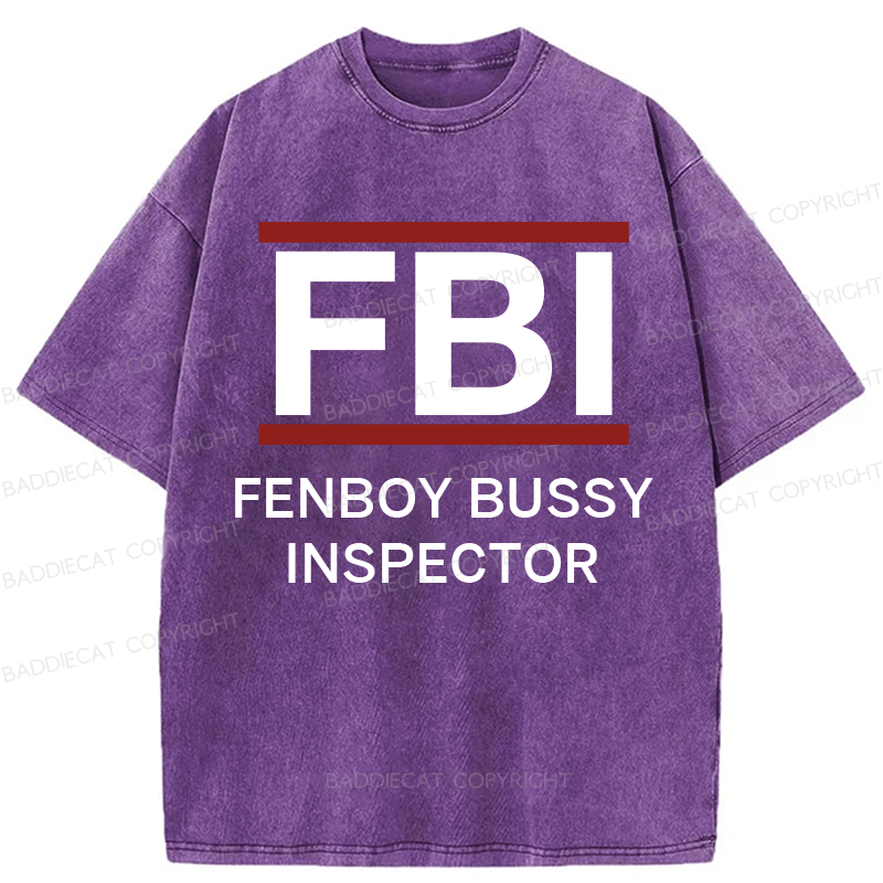 Baddiecat Fenboy Bussy Inspector Funny Washed T-shirt