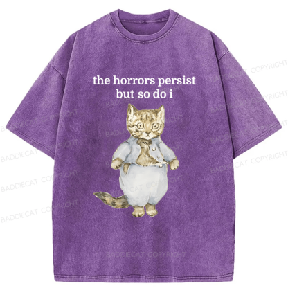 Baddiecat The Horrors Persist But So Do I Cat Washed T-shirt