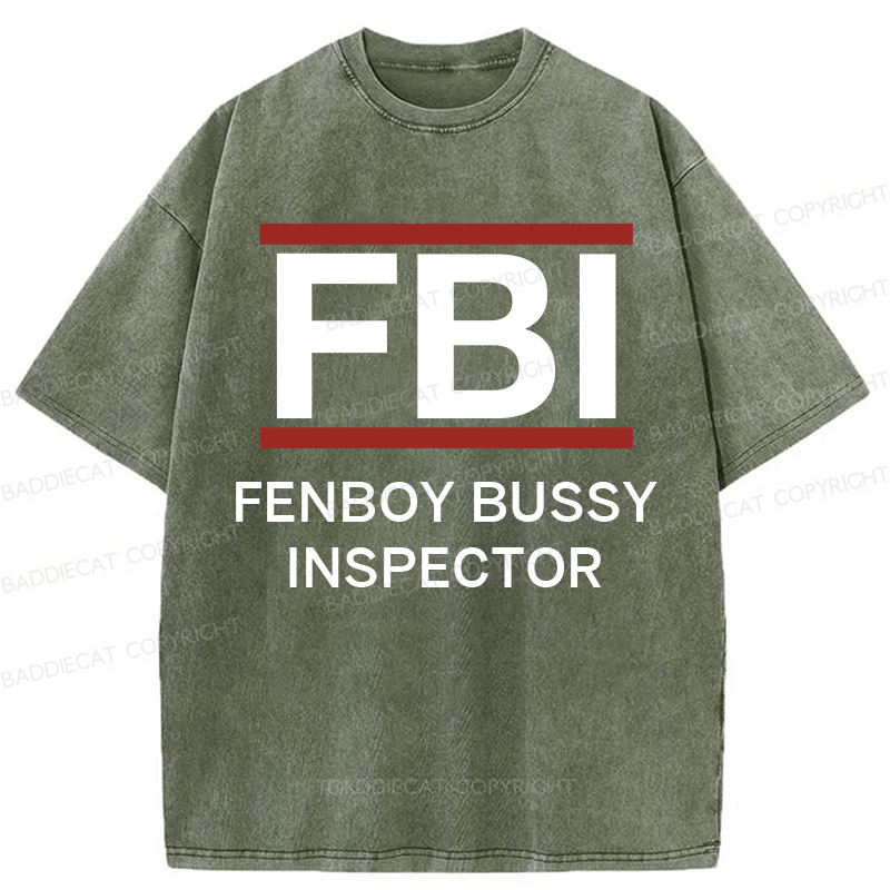 Baddiecat Fenboy Bussy Inspector Funny Washed T-shirt