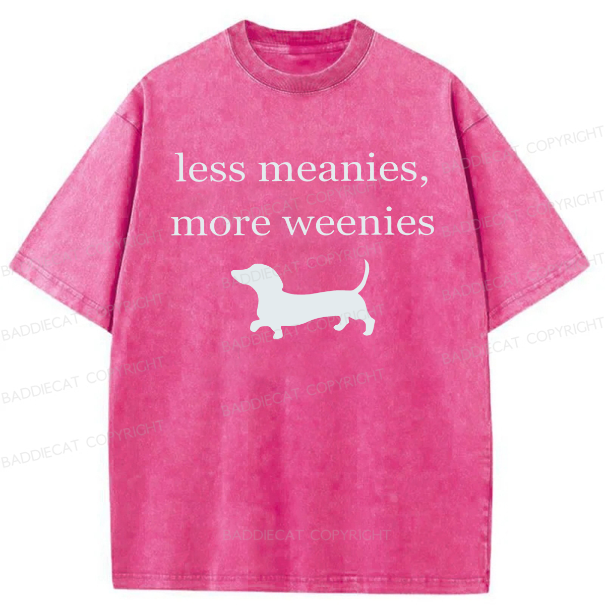 Baddiecat Dachshund More Weenies Less Meanies Washed T-shirt
