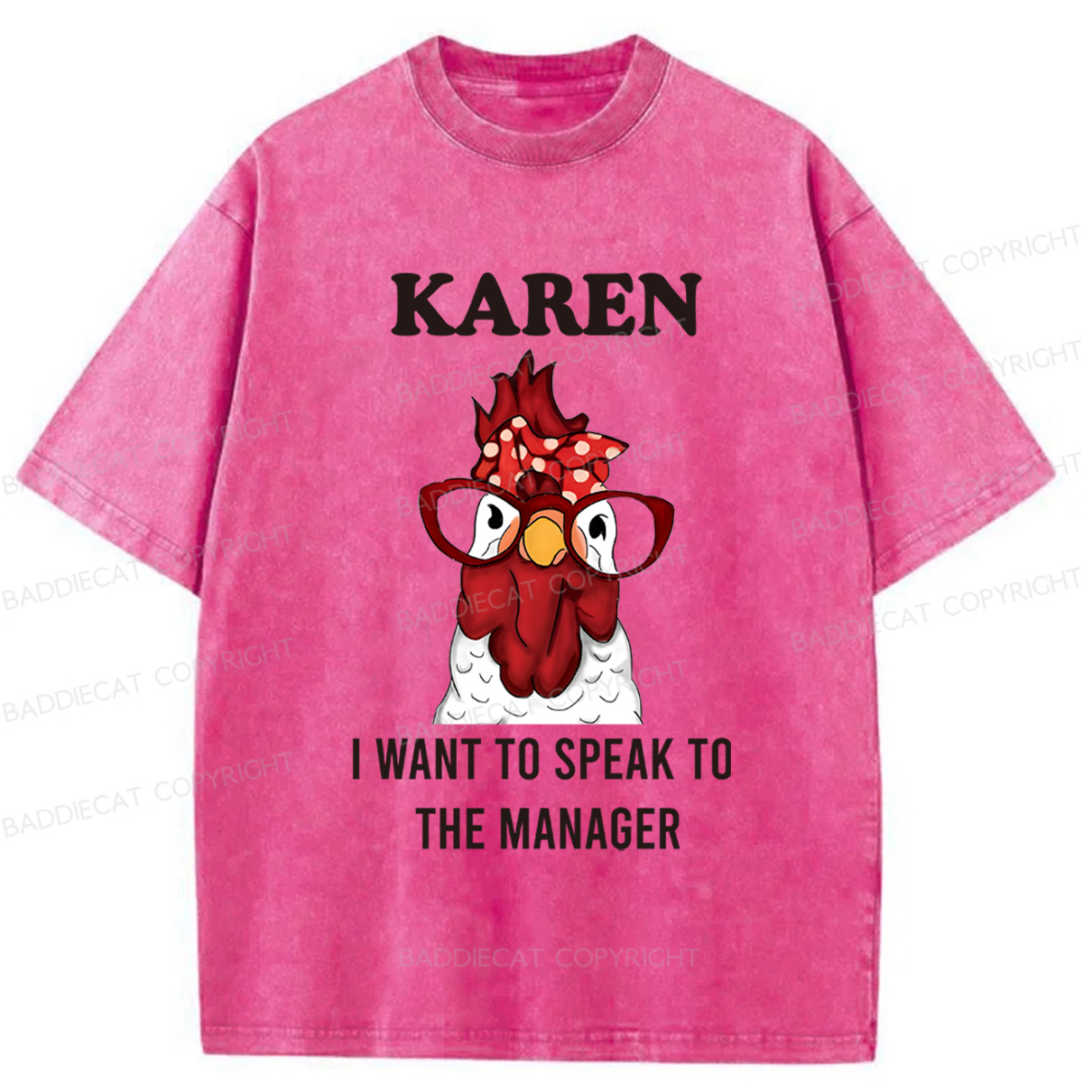 Baddiecat Karen I Want To Speak To The Manager Washed T-shirt