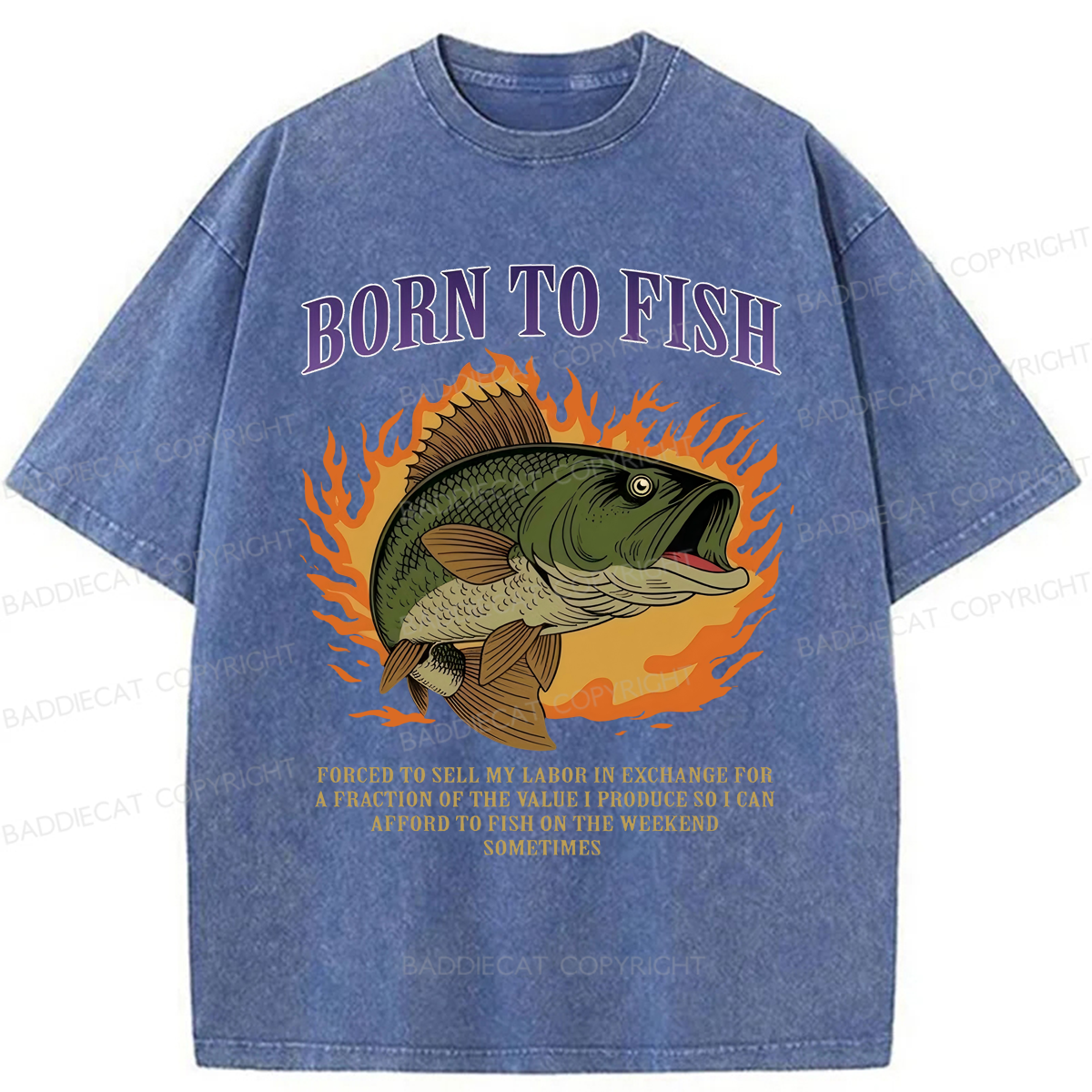 Baddiecat Born To Fish Forced To Sell My Labor Washed T-shirt