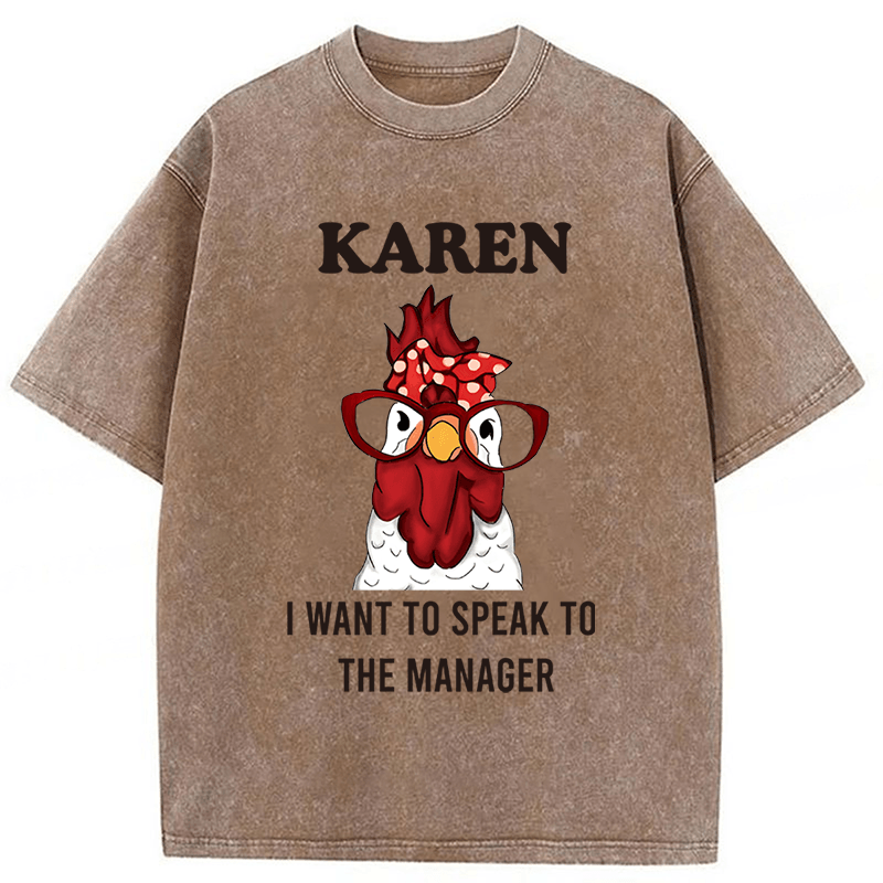 Baddiecat Karen I Want To Speak To The Manager Washed T-shirt
