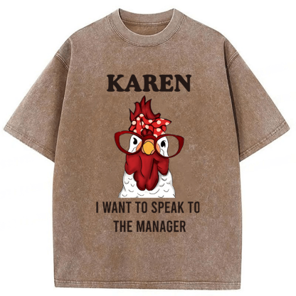 Baddiecat Karen I Want To Speak To The Manager Washed T-shirt