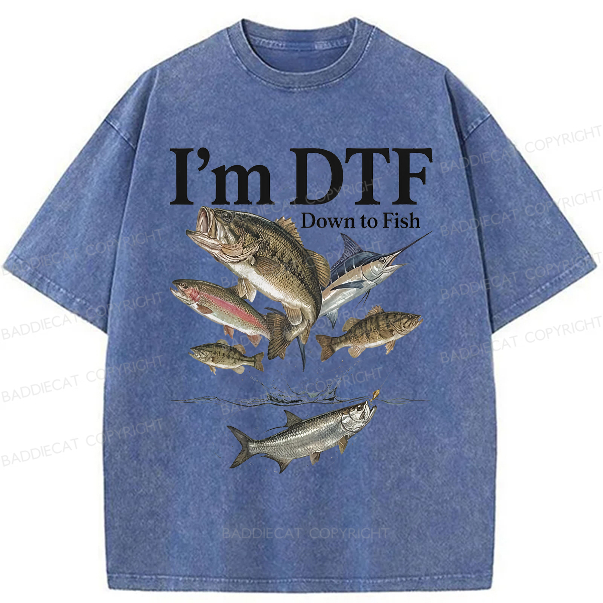Baddiecat I'm Down To Fish Washed T-shirt