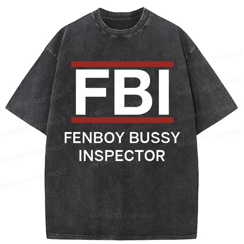 Baddiecat Fenboy Bussy Inspector Funny Washed T-shirt