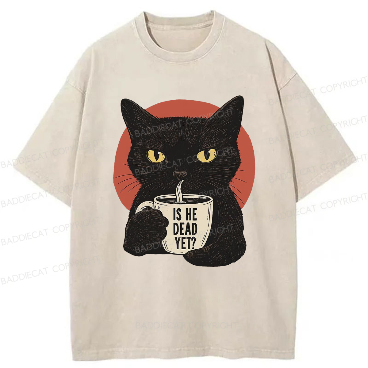 Baddiecat Is He Dead Yet Black Cat Washed T-shirt