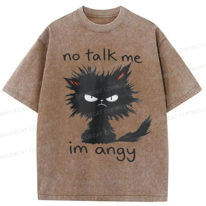 Baddiecat No Talk Me Im Angy Cat Washed T-shirt