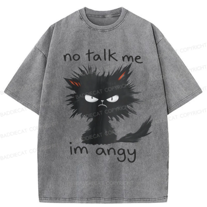 Baddiecat No Talk Me Im Angy Cat Washed T-shirt