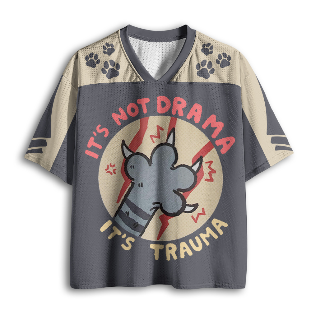 Baddiecat It's Not Drama It's Trauma Mesh Jersey