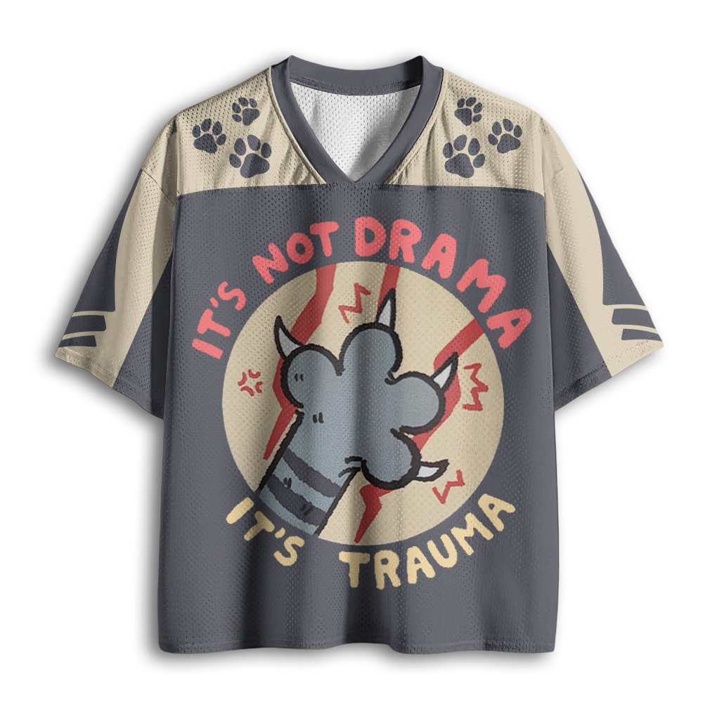 Baddiecat It's Not Drama It's Trauma Mesh Jersey