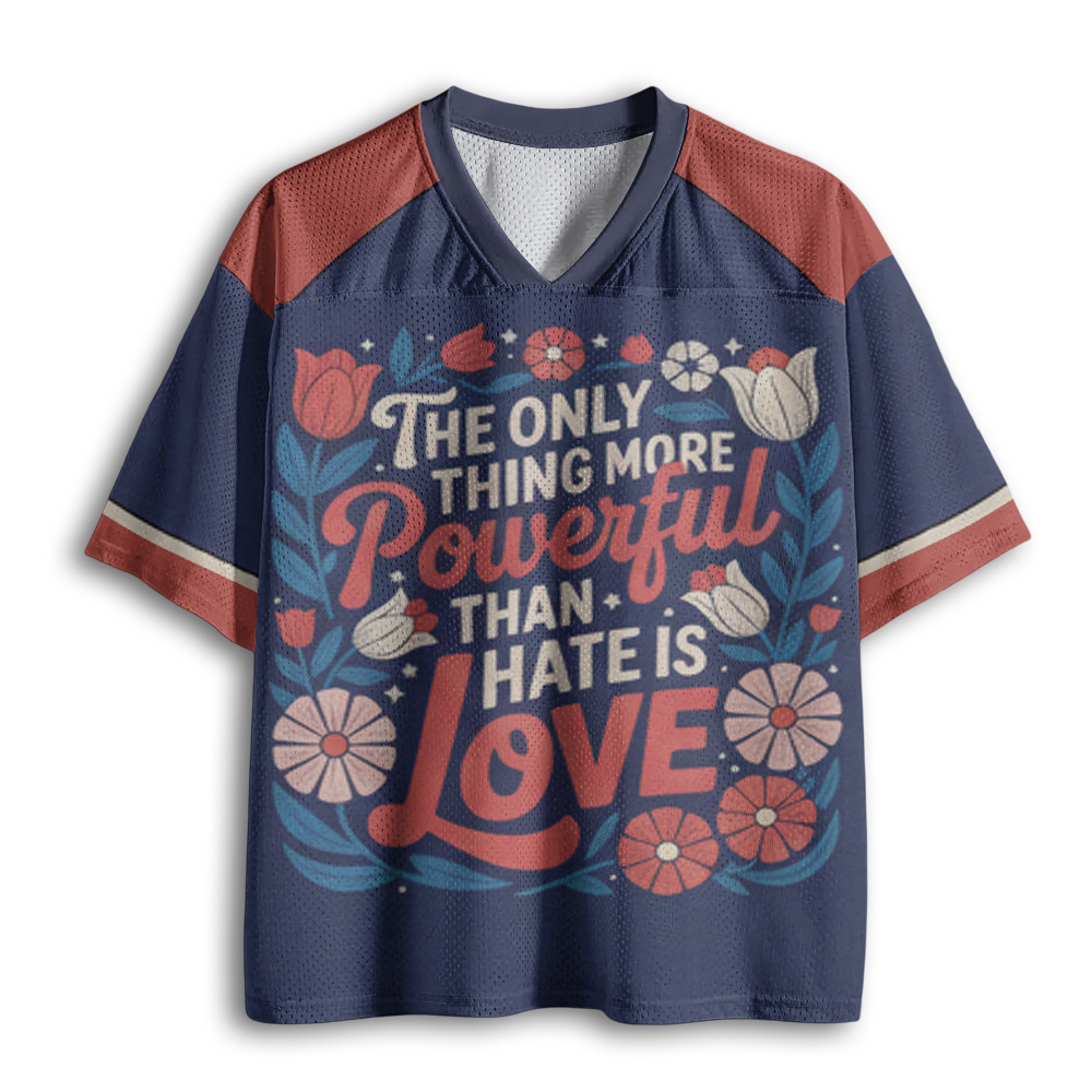 Baddiecat Only Thing More Powerful Than Hate Is Love Mesh Jersey