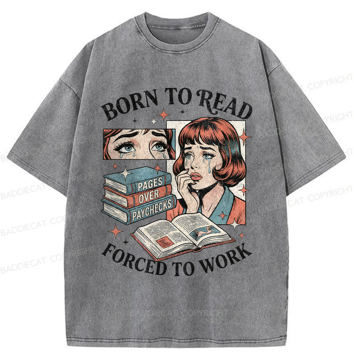 Baddiecat Born To Read Forced To Work Washed T-shirt