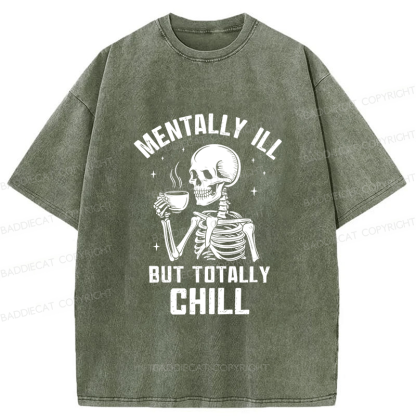Baddiecat Mentally Ill But Totally Chill Washed T-shirt