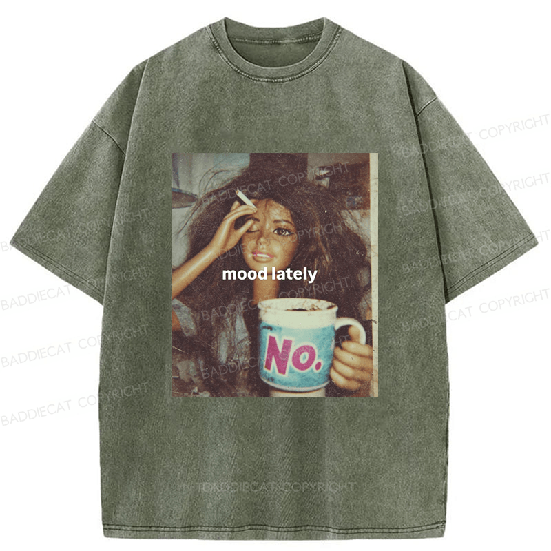 Baddiecat Funny Mood Lately Doll Face Meme Washed T-shirt