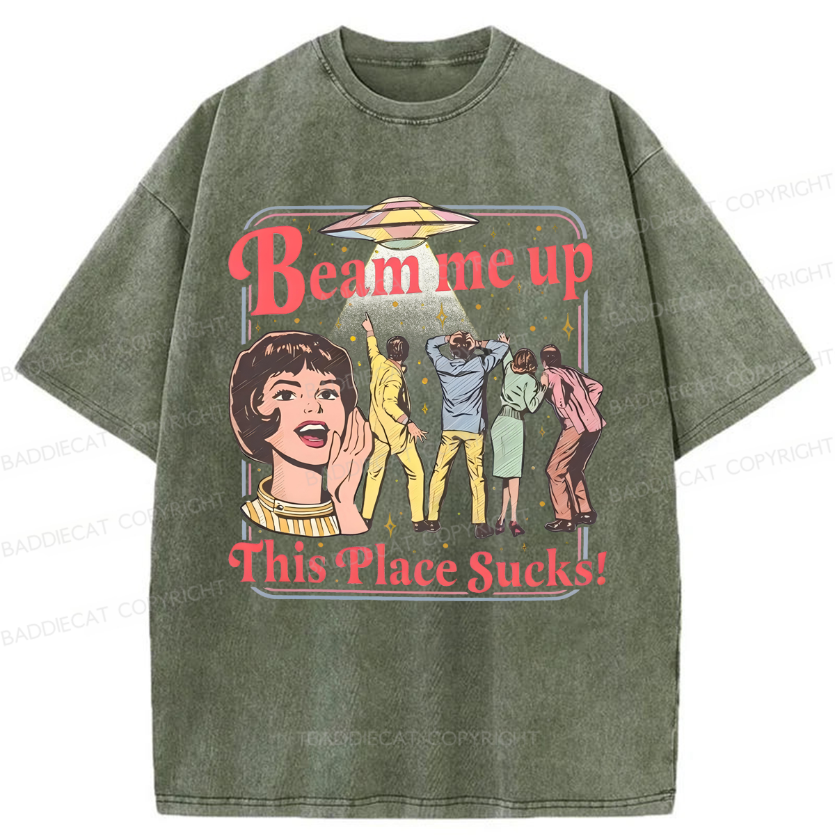 Baddiecat Beam Me Up This Place Sucks Washed T-shirt
