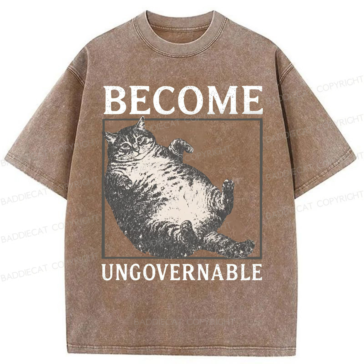 Baddiecat Fatties Become Ungovernable Washed T-shirt