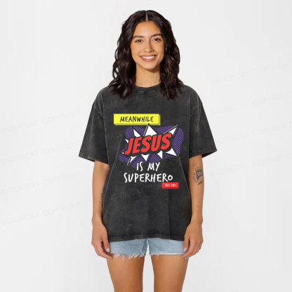Baddiecat Jesus Is My Superhero Washed T-shirt