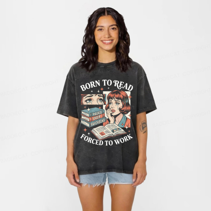 Baddiecat Born To Read Forced To Work Washed T-shirt