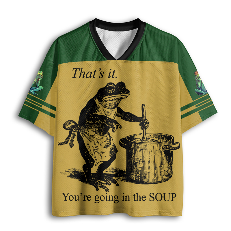 Baddiecat Funny Frog That's It You're Going In The Soup Mesh Jersey