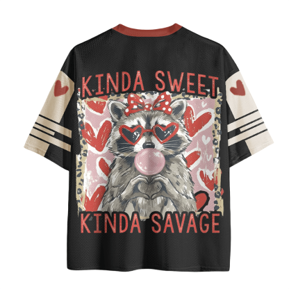 Baddiecat Funny Girl Valentine Natural Kinda Sweet Kinda Savage Raccoon Mesh Jersey