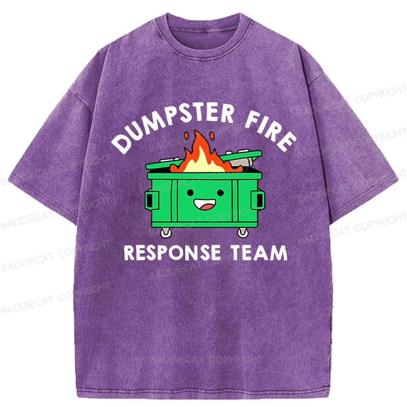 Baddiecat Dumpster Fire Response Team Washed T-Shirt