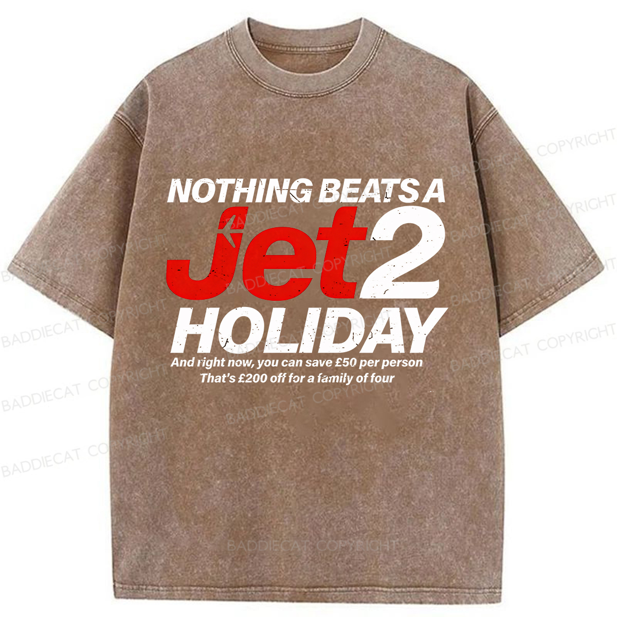Baddiecat Nothing Beats A Jet2 Holiday Washed T-shirt