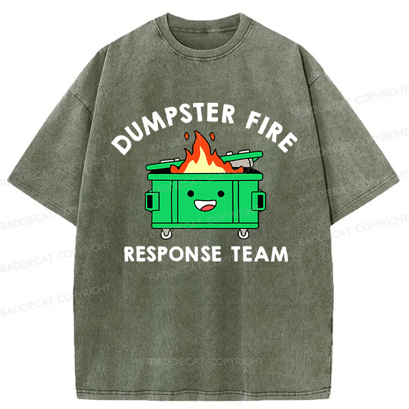 Baddiecat Dumpster Fire Response Team Washed T-Shirt