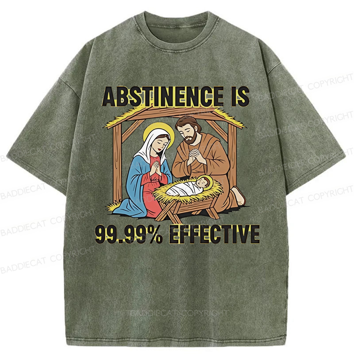 Baddiecat Jesus Abstinence Is 99.99% Effective Washed T-shirt