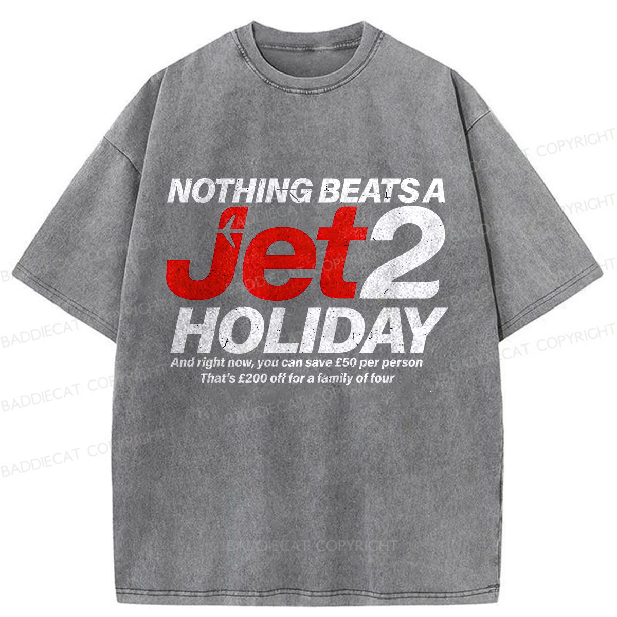 Baddiecat Nothing Beats A Jet2 Holiday Washed T-shirt
