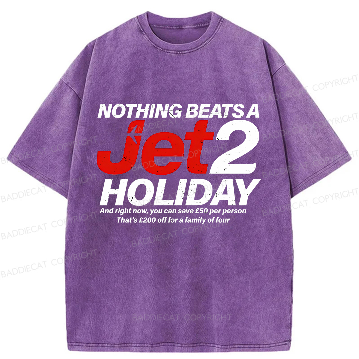 Baddiecat Nothing Beats A Jet2 Holiday Washed T-shirt