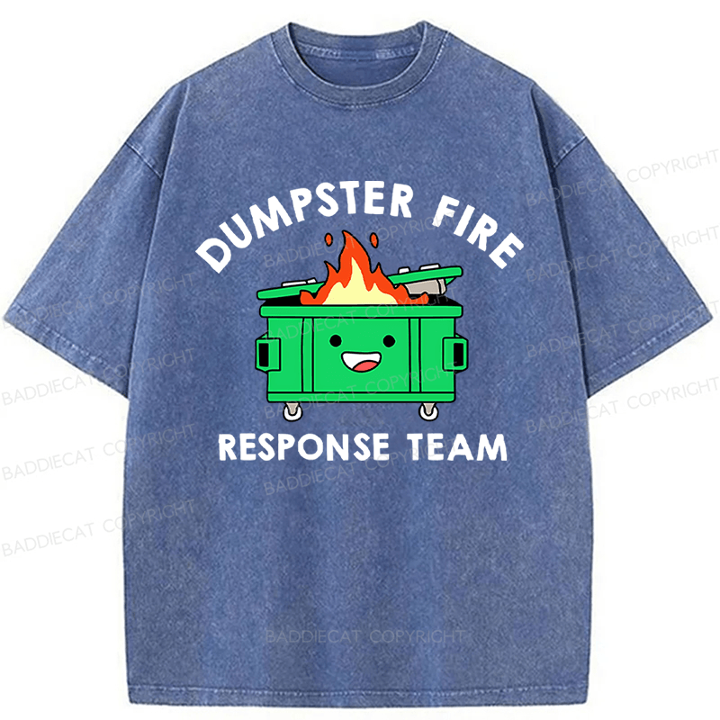 Baddiecat Dumpster Fire Response Team Washed T-Shirt