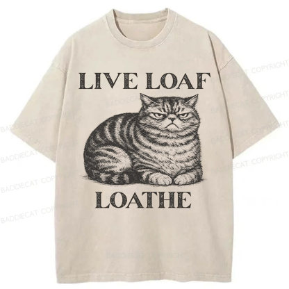 Baddiecat Live Loaf Loathe Cat Washed T-shirt