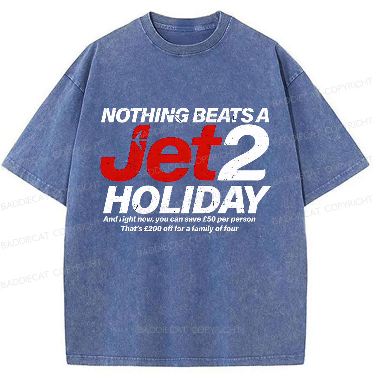 Baddiecat Nothing Beats A Jet2 Holiday Washed T-shirt