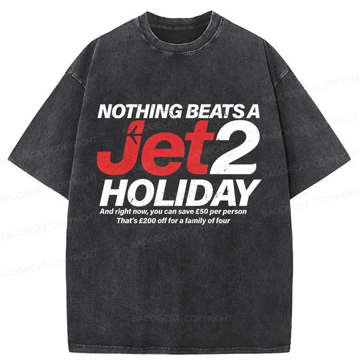 Baddiecat Nothing Beats A Jet2 Holiday Washed T-shirt