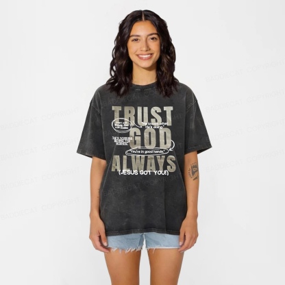Baddiecat Trust God Always Washed T-shirt